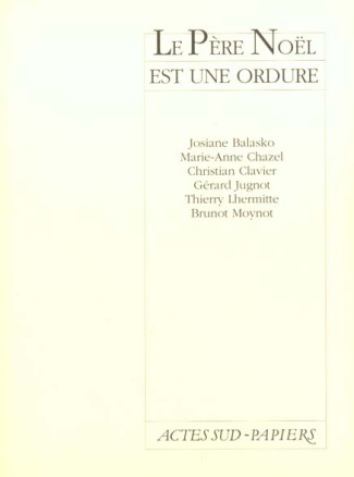 Le père Noël est une ordure