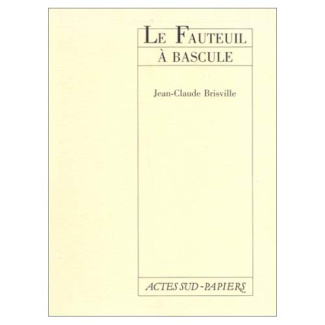 Le Fauteuil à bascule. [Paris, Petit-Odéon, 5 octobre 1982