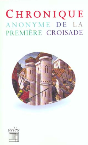 Chronique anonyme de la première croisade
