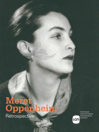 Meret Oppenheim. Rétrospective