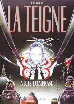 La Teigne Tome 1 : Nuits d'embrase