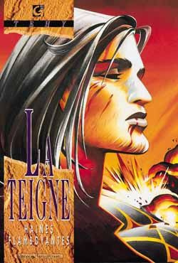 La Teigne Tome 2 : Haines flamboyantes