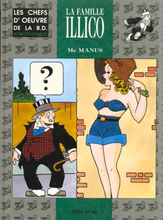 CHEFS-D'OEUVRE DE LA BD T07 . LA FAMILLE ILLICO