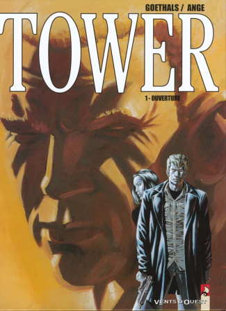 Tower tome 1 : Ouverture