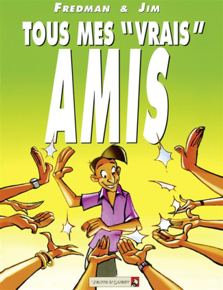 Tous mes "vrais" amis