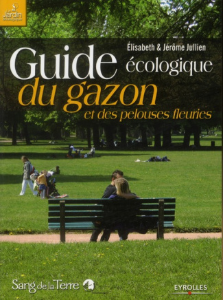 Guide écologique du gazon et des pelouses fleuries