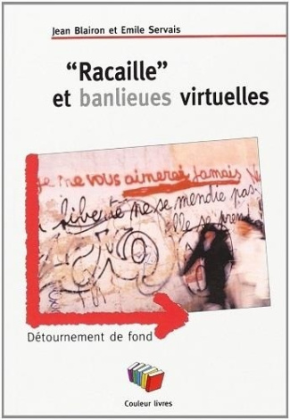 Racaille et banlieues virtuelles