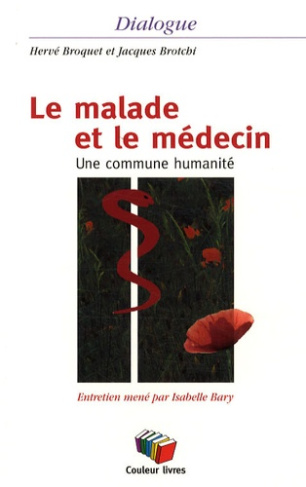 Le malade et le médecin. Une commune humanité