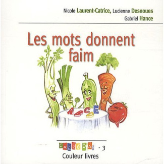 Les mots donnent faim