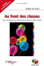 Au front des classes. Face à la classe, aux côtés des élèves, dans les luttes sociales, 2e édition r