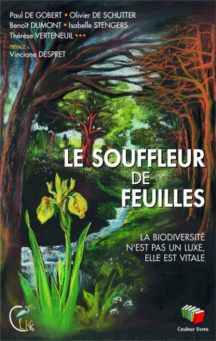 Le souffleur de feuilles. La biodiversité n'est pas un luxe, elle est vitale