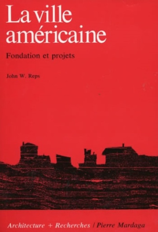 La ville américaine. Fondation et projets