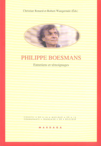 Philippe Boesmans. Entretiens et témoignages