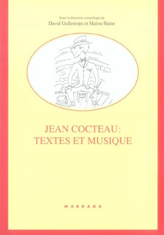 Jean Cocteau : Textes et musique