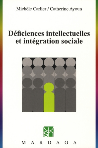 Déficiences intellectuelles et intégration sociale