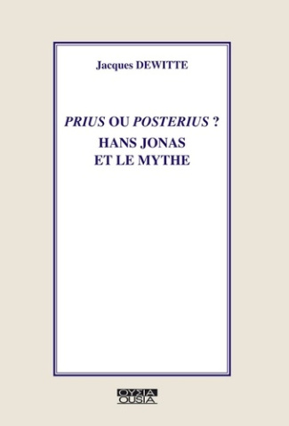 Prius ou posterius ? : Hans Jonas et le mythe
