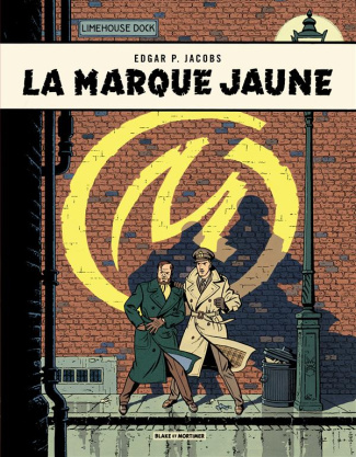 Les aventures de Blake et Mortimer Tome 6 : La marque jaune