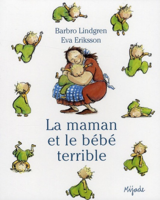 La maman et le bébé terrible
