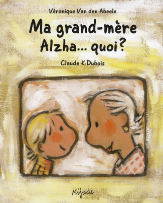 Ma Grand-mère Alzha... quoi ?