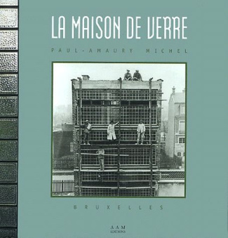 La maison de verre, Paul-Amaury Michel, Bruxelles