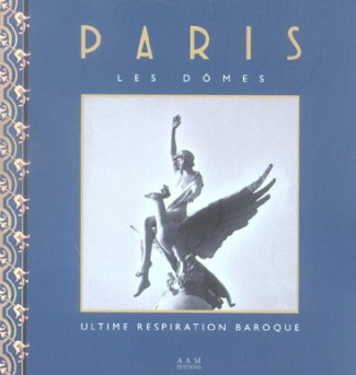 Les dômes. Ultime respiration baroque