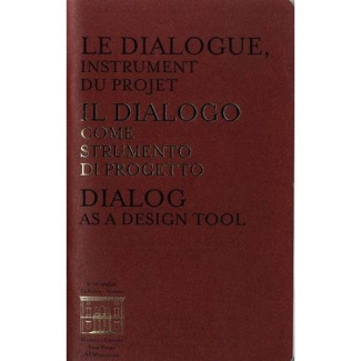 Le dialogue, instrument du projet. Edition français-anglais-italien