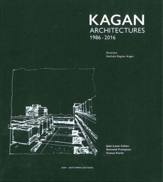 Kagan. Architectures 1986-2016, Edition bilingue français-anglais