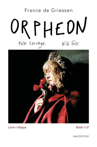 Orphéon. Folk sauvage, avec 1 CD audio