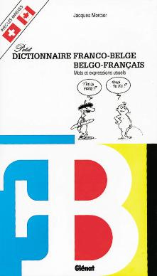 DICTIONNAIRE FRANCO-BELGE / BELGO-FRANCAIS