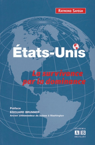 ETATS UNIS LA SURVIVANCE PAR LA DOMINANCE