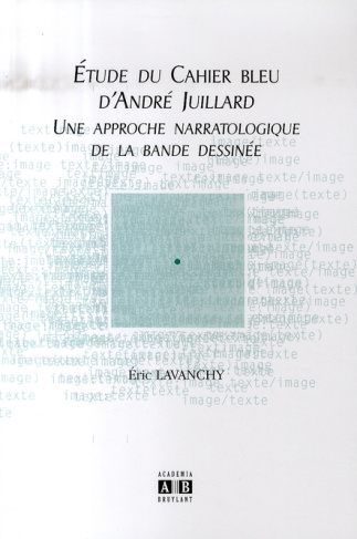 Etude du Cahier bleu d'André Juillard. Une approche narratologique de la bande dessinée