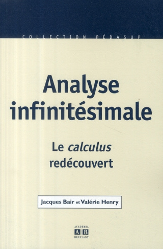 Analyse infinitésimale. Le calculus redécouvert