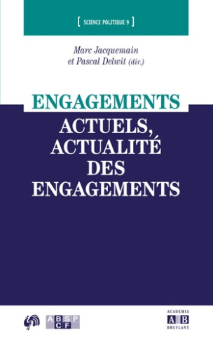 Engagements actuels, actualité des engagements