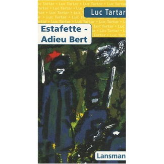 ESTAFETTE - ADIEU BERT