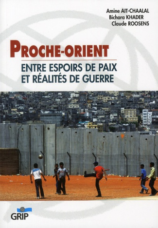 Proche-Orient. Entre espoirs de paix et réalités de guerre