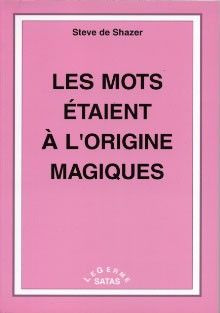 Les mots étaient à l'origine magiques