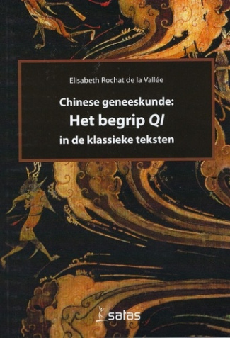 Chinese geneeskunde - Het begrip Qi in de klassieke teksten