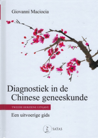 Diagnostiek in de Chinese Geneeskunde ( 2de editie)