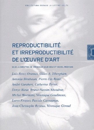 REPRODUCTIBILITE ET IRREPRODUCTIBILITE DE OEUVRE D'ART