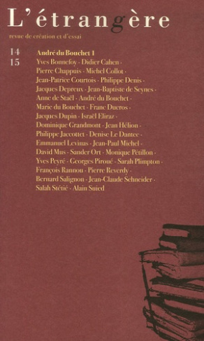 L'étrangère N° 14-15 : André du Bouchet. Tome 1