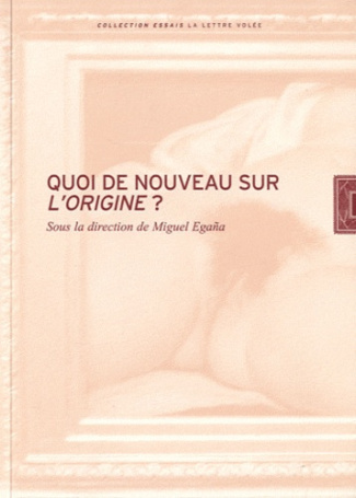 Quoi de nouveau sur l'origine ?