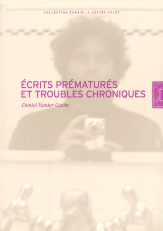 Ecrits prématurés et troubles chroniques