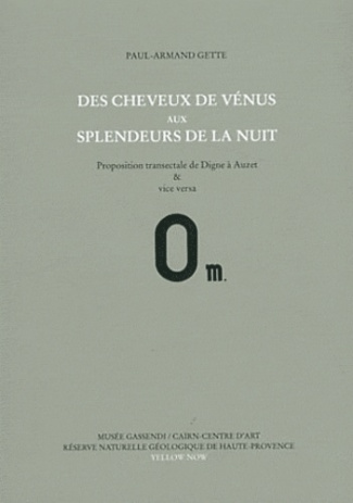 Des cheveux de Vénus aux splendeurs de la nuit. Proposition transectale de Digne à Auzet & vice vers
