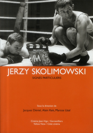 Jerzy Skolimowski. Signes particuliers