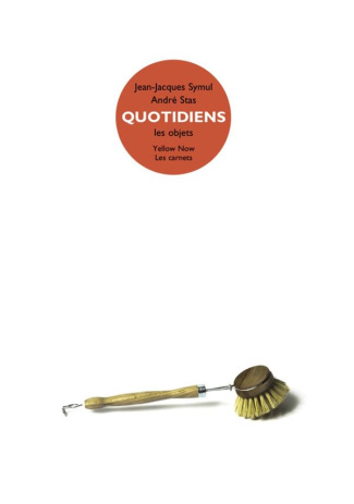 Quotidiens. Les objets