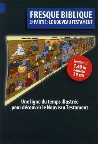 Fresque biblique. 2e partie : le Nouveau Testament