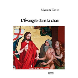 L'Evangile dans la chair