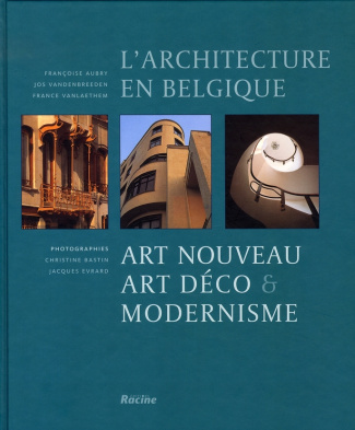 ART NOUVEAU, ART DECO ET MODERNISME EN BELGIQUE