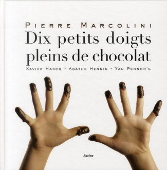 Dix petits doigts pleins de chocolat