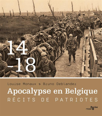 14-18 Apocalypse en Belgique. Récits de patriotes